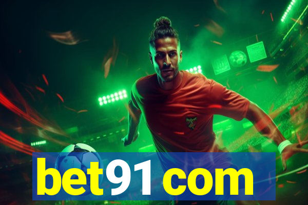 bet91 com